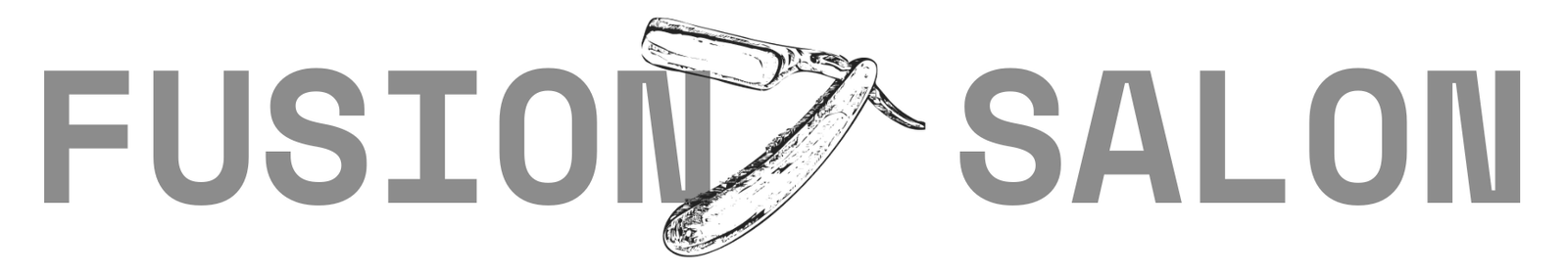Gray text reading FUSION SALON with an illustration of a straight razor replacing the letter I in FUSION. Set against a white background, this modern logo captures the essence of the best beauty salon in Hisar.